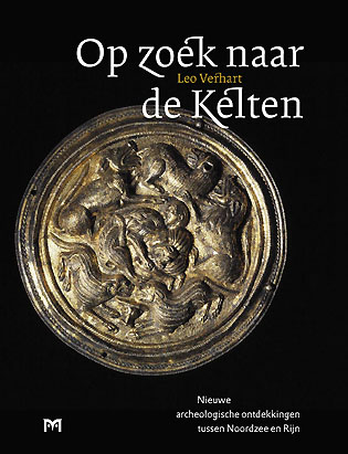 Op zoek naar de Kelten. Nieuwe archeologische ontdekkingen tussen Noordzee en RijnZoom  Op zoek naar de Kelten. Nieuwe archeologische ontdekkingen tussen Noordzee en Rijn